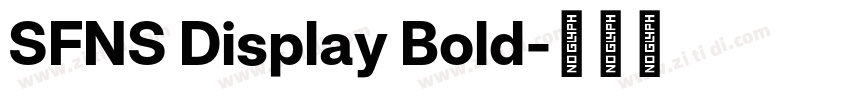 SFNS Display Bold字体转换 SFNS Display Bold字体转换
